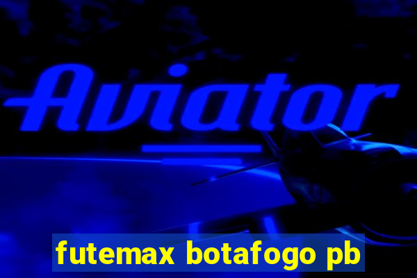 futemax botafogo pb